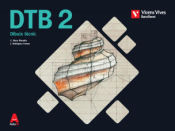 Portada de DTB 2 (DIBUIX TECNIC) BATXILLERAT AULA 3D