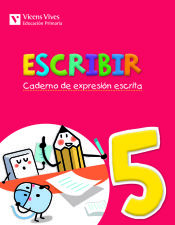 Portada de Escribir, caderno de expresión escrita 5, 3º Primaria