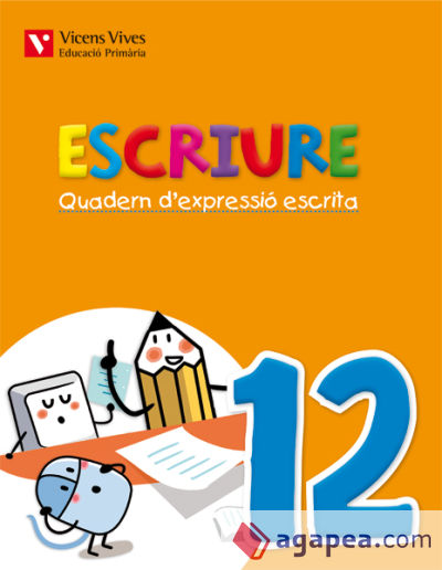 Escriure. Quadern D'expressio Escrita 12 Balears