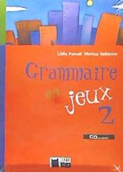 Portada de Grammaire en Jeux 2. Livre + CD