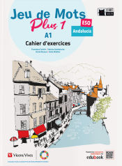 Portada de Jeu De Mots Plus 1ESO, Cahier D'exercices Andalucia