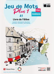 Portada de Jeu de Mots Plus 1. Livre de l'éléve+ Separata Regards sur l'Andalousie. Andalucía