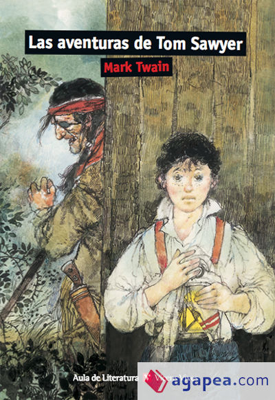 LAS AVENTURAS DE TOM SAWYER (AULA DE LITERATURA)