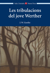 Portada de Les Tribulacions Del Jove Werther (aula Lit)