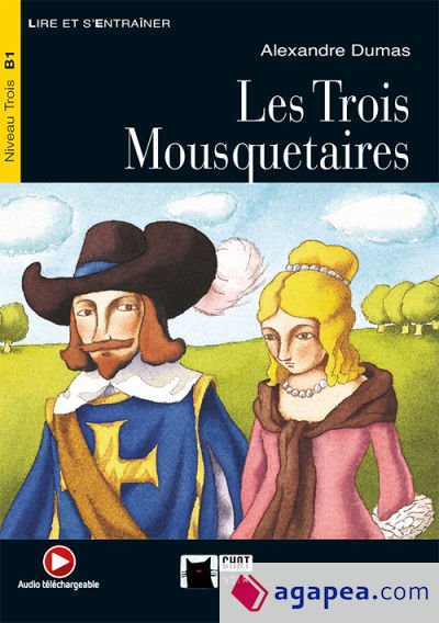 Les trois mousquetaires. Livre + CD