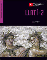 Portada de Llati 2. Llibre De L'alumne. Llati. Segon Curs. Batxillerat