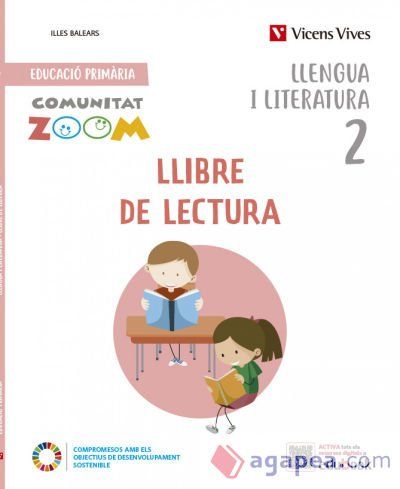 Llengua i Literatura 2. Llibre de lectura. Illes Balears (Comunitat Zoom) Llengua i Literatura 2. Llibre de lectura. Illes Balears (Comunitat Zoom)