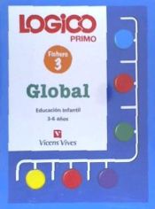 Portada de Logico Primo 3. Global. Fichas Educacion Infantil 3-6 A–os