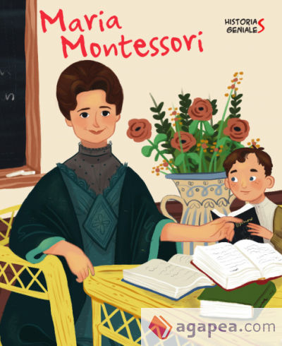 MARIA MONTESSORI. HISTORIAS GENIALES (VVKIDS)