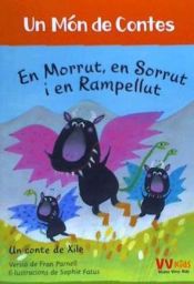 Portada de MORRUT, SORRUT I RAMPELLUT (VVKIDS)