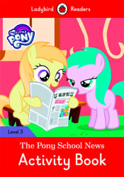 Portada de MY LITTLE PONY: THE PONY SCHOOL NEWS ACTIVITY(LB)