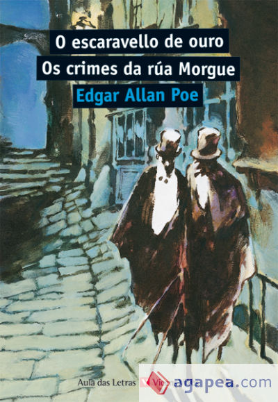 O Escaravello De Ouro. Os Crimes Da Rua Morgue