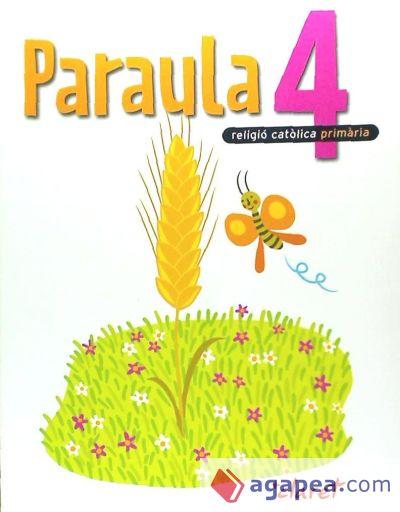 Paraula 4. Llibre Alumne. Religio Catolica. Quart Curs