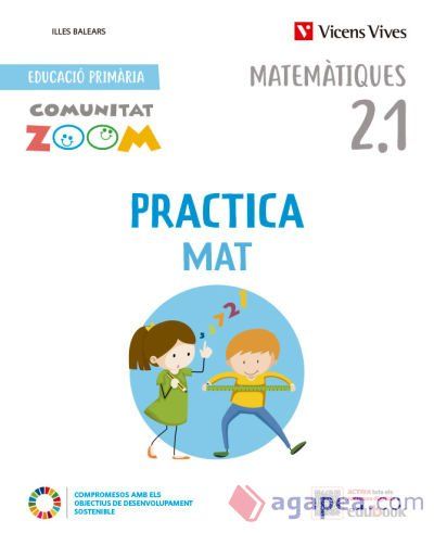 PracticaMat 2. Matemàtiques activitats. Illes Balears (2.1-2.2-2.3) (Comunitat Zoom)