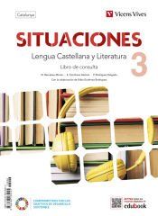 Portada de Situaciones 3. Lengua castellana y Literatura para Catalunya. Libro de Consulta
