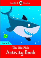 Portada de THE BIG FISH ACTIVITY BOOK (LB)