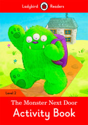 Portada de THE MONSTER NEXT THE DOOR ACTIVITY BOOK (LB)