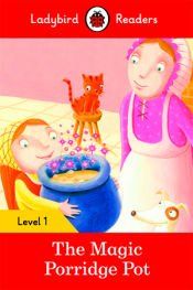 Portada de The Magic Porridge Pot: Ladybird Readers Level 1