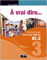 Portada de À vrai dire 3. Livre de l'élève B1.2 + CD