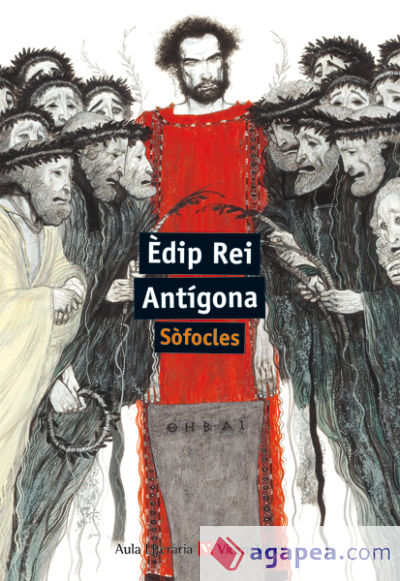 Èdip Rei; Antigona. Aula Literaria. Material auxiliar ESO