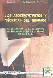 Portada de LOS PROCEDIMIENTOS Y T&Atilde;CNICAS DEL GRABADO