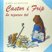 Portada de Castor i Frip ho reparen tot