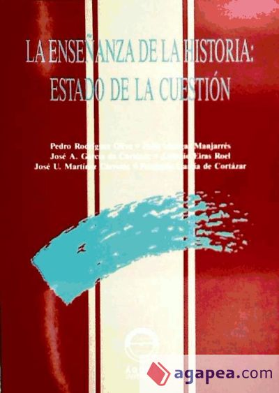 Enseñanza de la historia, la: estudio de la cuestión