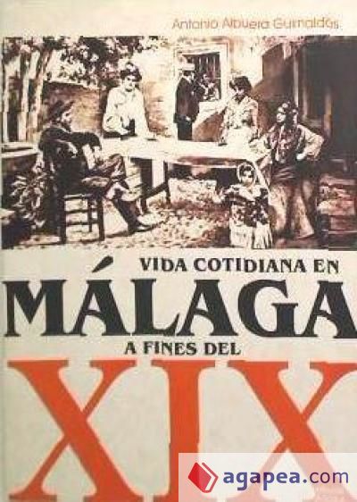 Vida cotidiana en Málaga a fines del XIX