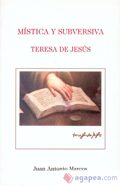 Mística y subversiva. Teresa de Jesús