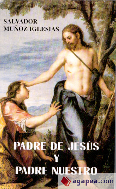 Padre de Jesús y Padre nuestro