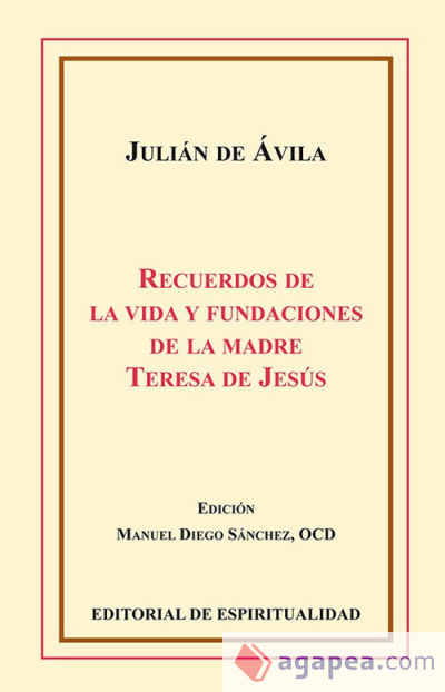 Recuerdos de la Vida y Fundaciones de la Madre Teresa de Jesús