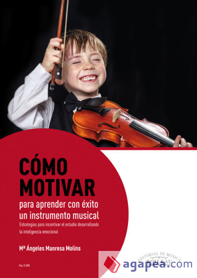 Cómo motivar para aprender con éxito el instrumento musical . Estrategias incentivar estudio desarrollo inteligencia emocional