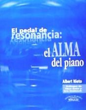 Portada de El pedal de la resonancia: el Alma del piano