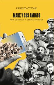 Portada de Marx y sus amigos: Para curiosos y desprejuiciados