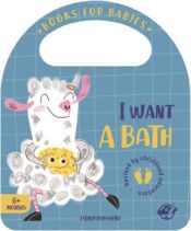 Portada de Books for Babies - I Want a Bath