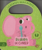 Portada de Cuentos para bebés - Es hora de comer