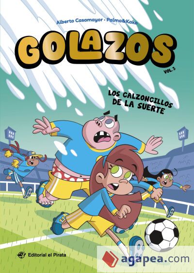 Golazos 03 - Los calzoncillos de la suerte