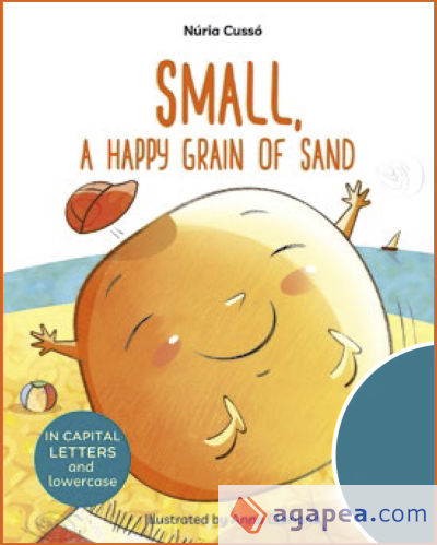 Small, a Happy Grain of Sand