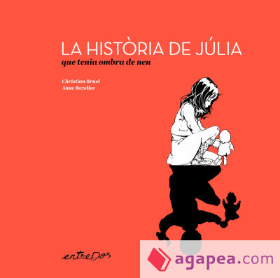 La història de Júlia que tenia ombra de nen