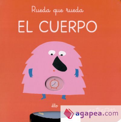 RUEDA QUE RUEDA. EL CUERPO