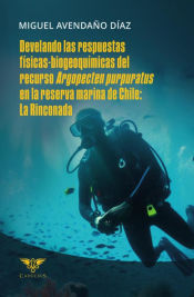 Portada de Develando las respuestas físicas-biogeoquímicas del recurso Argopecten purpuratus en la reserva marina de Chile: La Rinconada