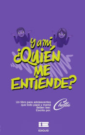 Portada de Y a mí, ¿quién me entiende?