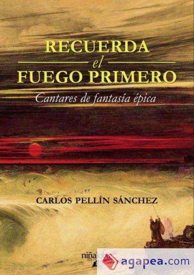 Recuerda el fuego primero