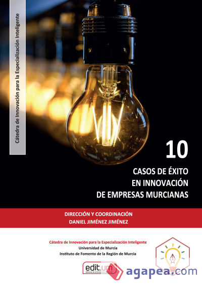 10 Casos de Éxito en Innovación de Empresas Murcianas