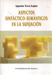 Portada de Aspectos sintactico-semanticos en la sufijacion