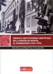 Portada de Ciencia e instituciones científicas en la región de murcia