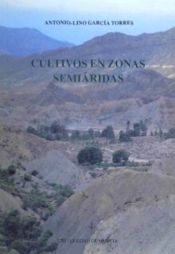 Portada de Cultivos en zonas semiaridas: caracteristicas que mejoran su rendimiento y uso eficaz del agua