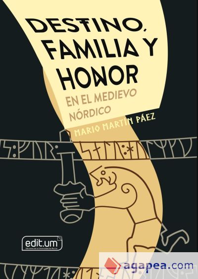 Destino, familia y honor en el medievo nórdico