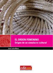 Portada de El orden femenino. origen de un simulacro cultural