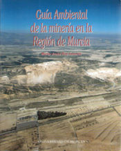 Portada de Guia ambiental de la mineria en la region de murcia